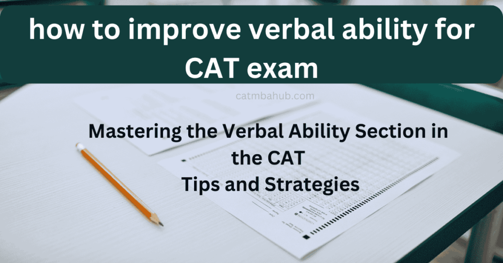 Mastering the Verbal Ability Section in the CAT Tips and Strategies