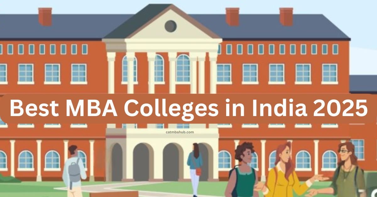 Best MBA Colleges in India 2025